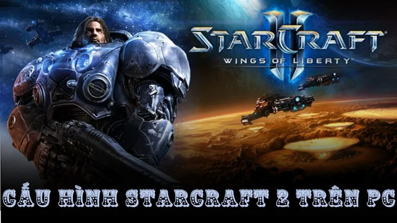Cách về giao diện khi vào game Starcraft như thế nào?